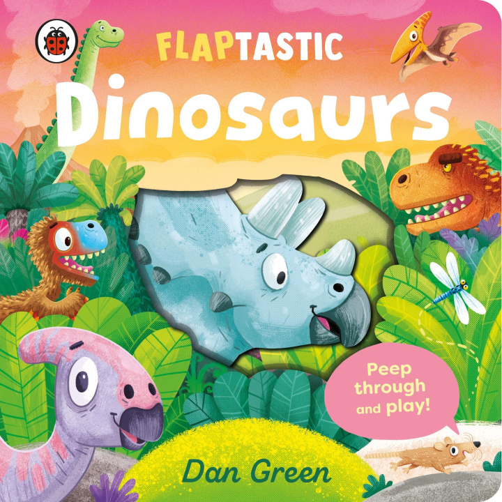 Kniha Flaptastic Dinosaurs Dan Green