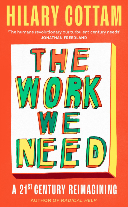 Книга The Work We Need Hilary Cottam
