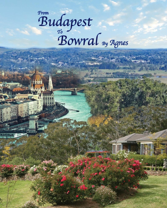 Kniha From Budapest To Bowral 