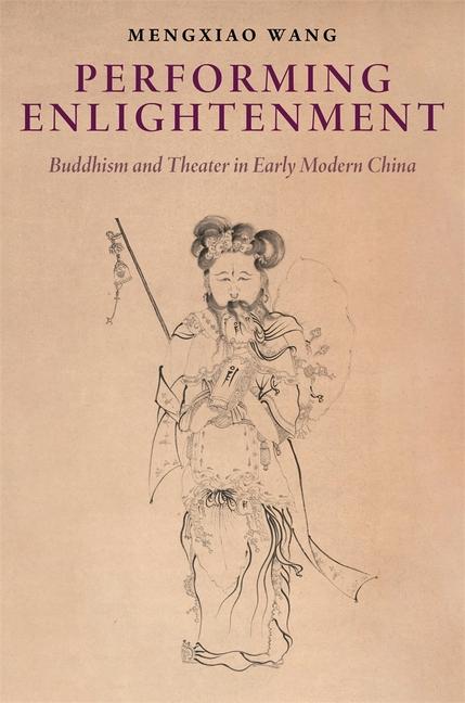 Kniha Performing Enlightenment Mengxiao Wang