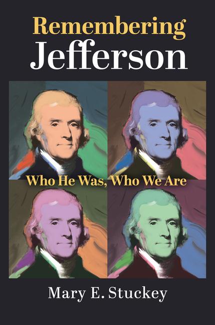 Libro Remembering Jefferson Mary E. Stuckey