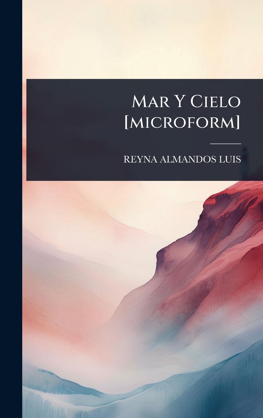 Livro Mar Y Cielo [microform] 