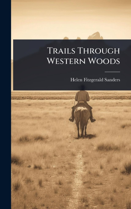 Kniha Trails Through Western Woods 