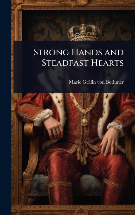 Buch Strong Hands and Steadfast Hearts 