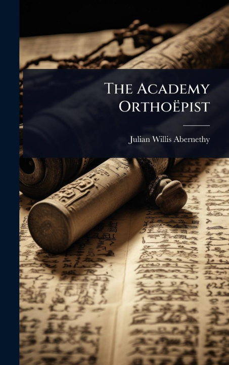 Kniha The Academy Orthoëpist 
