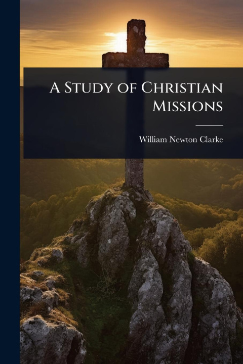 Kniha A Study of Christian Missions 