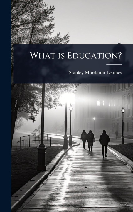 Kniha What is Education? 