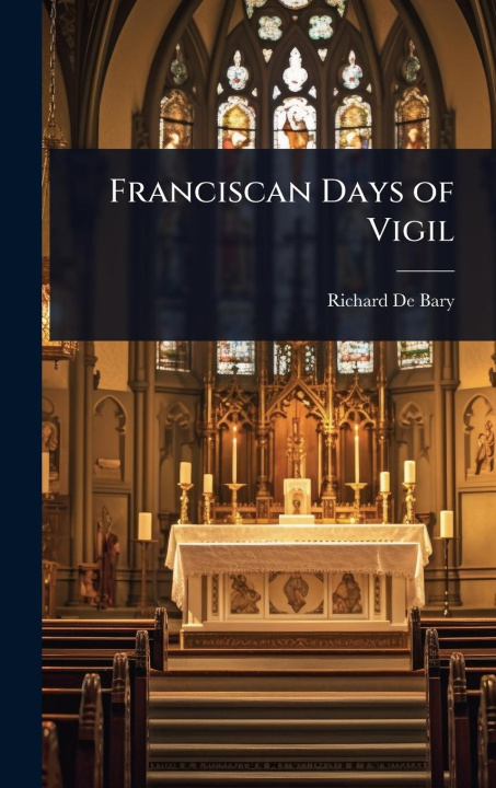 Kniha Franciscan Days of Vigil 