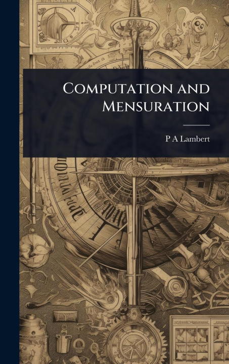 Kniha Computation and Mensuration 