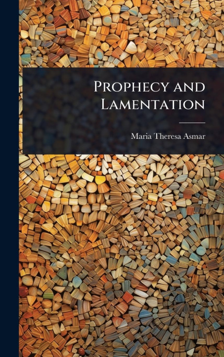Kniha Prophecy and Lamentation 