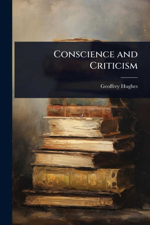 Kniha Conscience and Criticism 