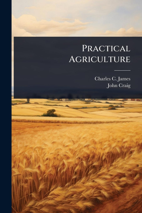 Buch Practical Agriculture John Craig