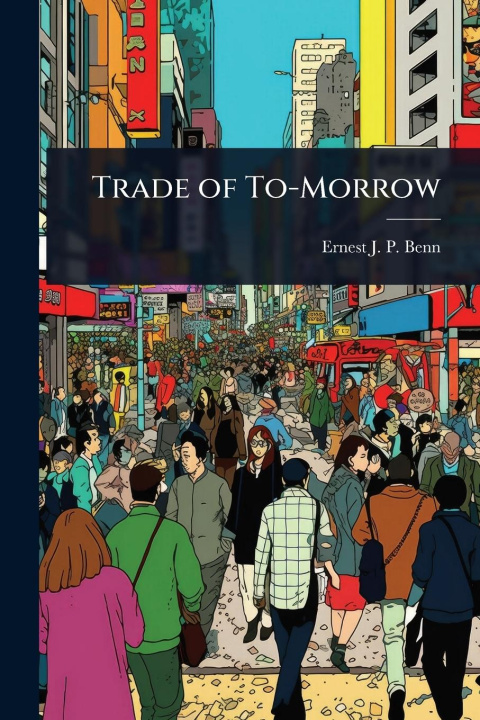 Knjiga Trade of To-Morrow 