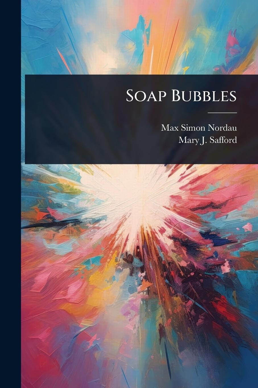 Kniha Soap Bubbles Mary J Safford