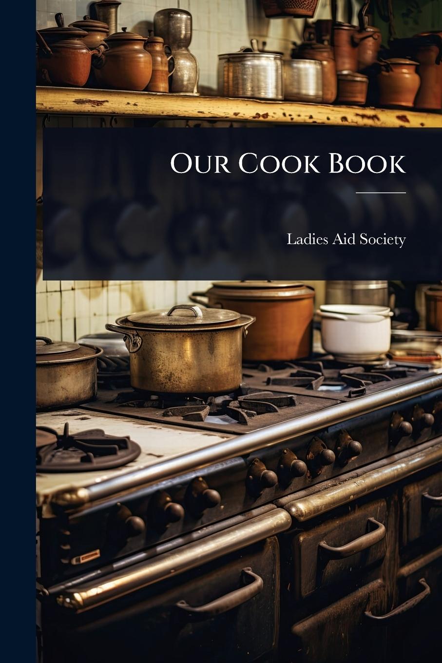 Kniha Our Cook Book 