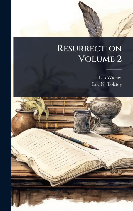 Knjiga Resurrection Volume 2 Lev N Tolstoy
