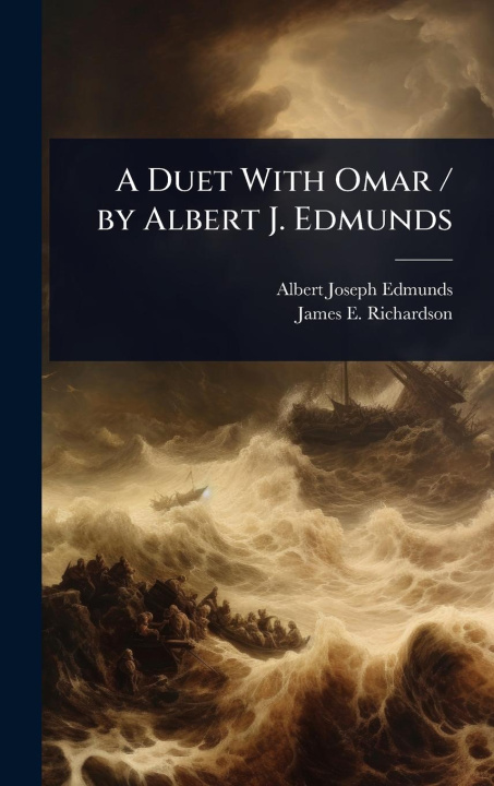 Knjiga A Duet With Omar / by Albert J. Edmunds James E Richardson