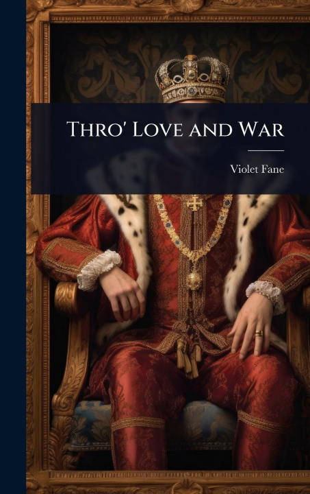 Kniha Thro' Love and War 