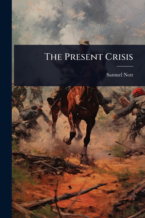 Kniha The Present Crisis 