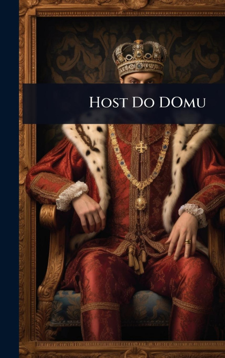 Kniha Host Do DOmu 