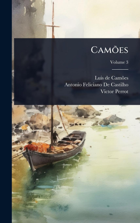Kniha CamÃµes Antonio Feliciano De Castilho