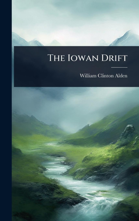 Kniha The Iowan Drift 