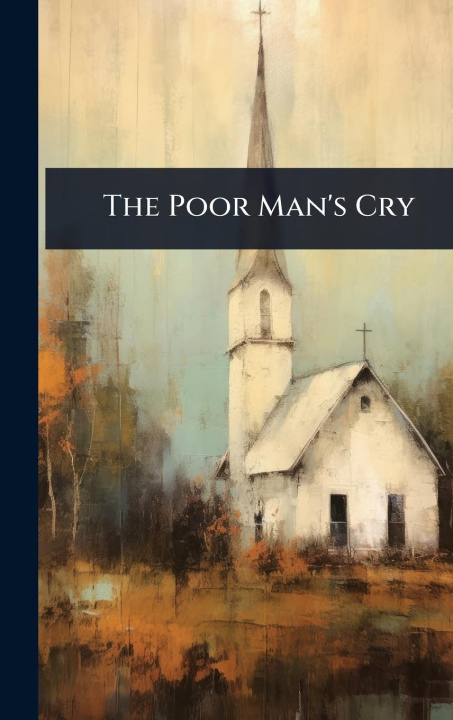 Kniha The Poor Man's Cry 