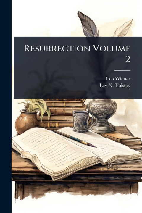 Kniha Resurrection Volume 2 Lev N Tolstoy