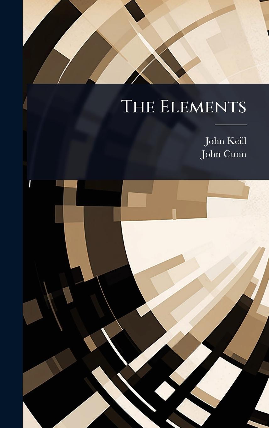 Kniha The Elements John Cunn