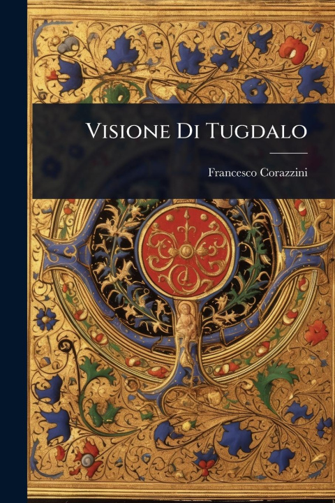 Kniha Visione Di Tugdalo 