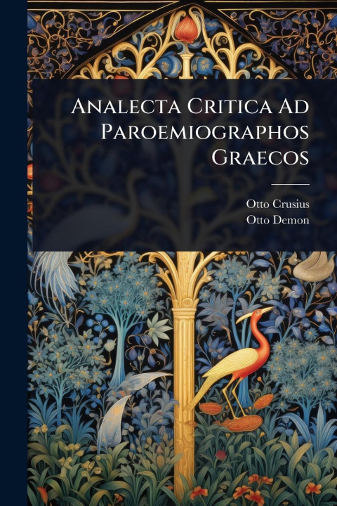 Kniha Analecta Critica Ad Paroemiographos Graecos Otto Demon