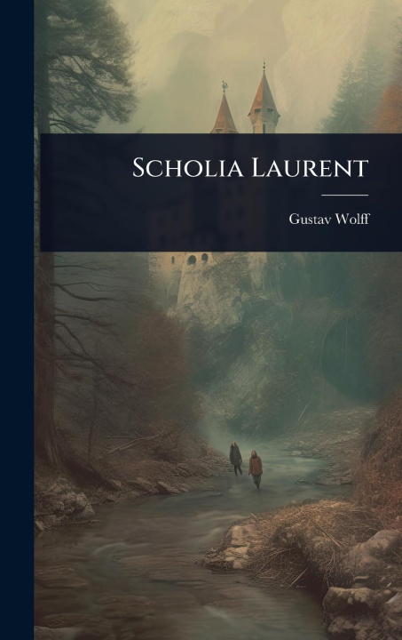 Kniha Scholia Laurent 