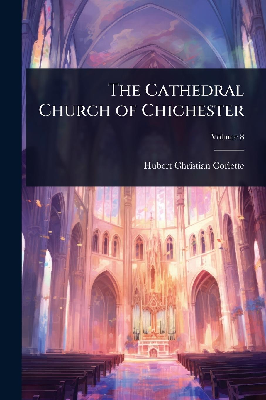 Knjiga The Cathedral Church of Chichester 
