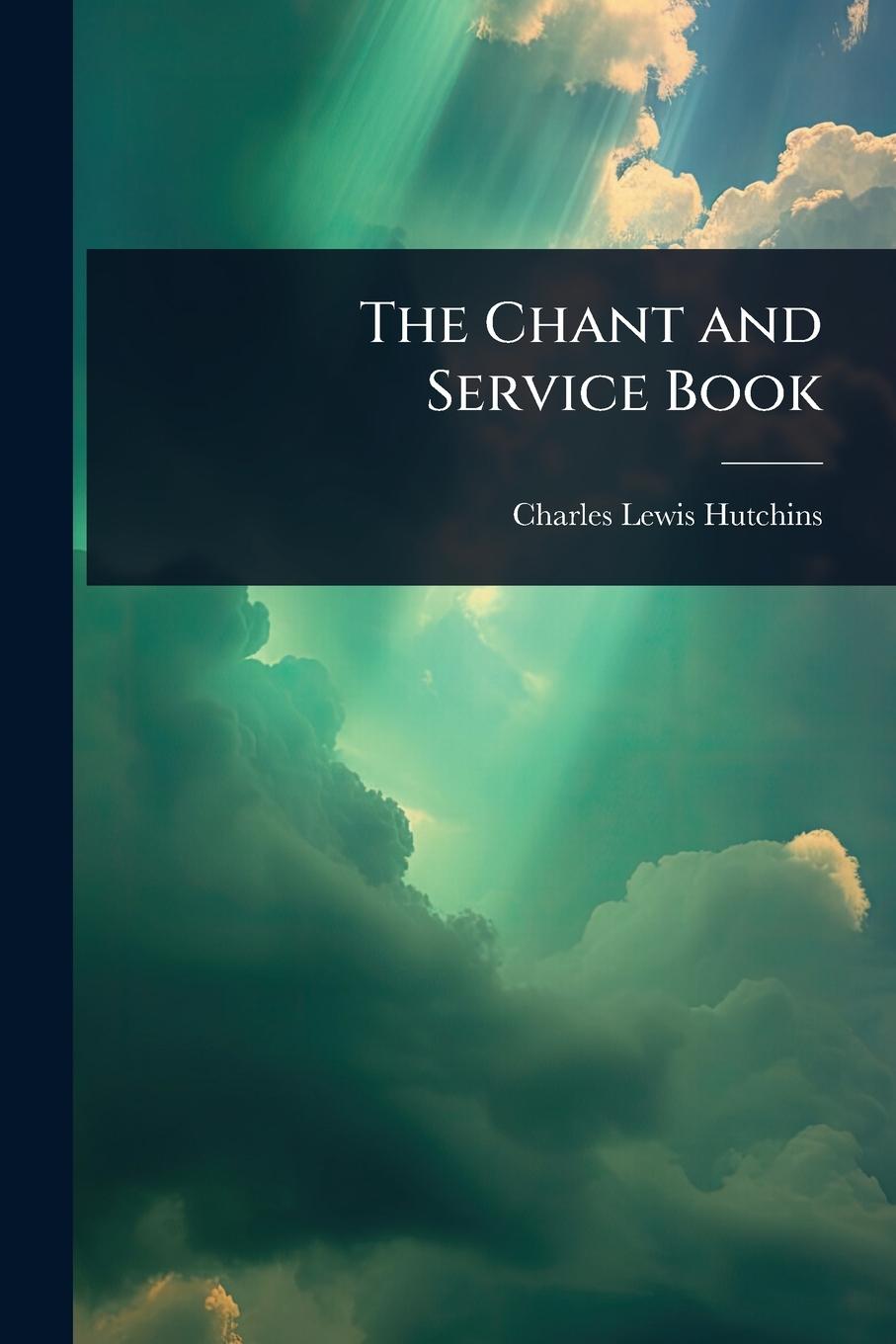 Kniha The Chant and Service Book 