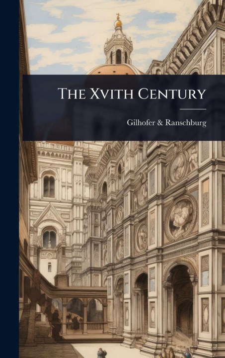 Kniha The Xvith Century 
