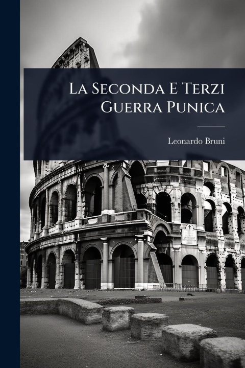 Kniha La Seconda E Terzi Guerra Punica 