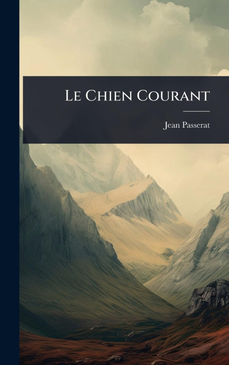 Kniha Le Chien Courant 