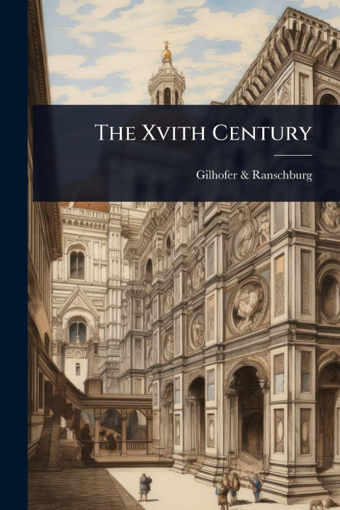 Kniha The Xvith Century 