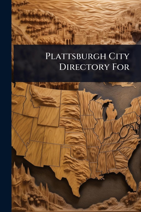 Kniha Plattsburgh City Directory For 