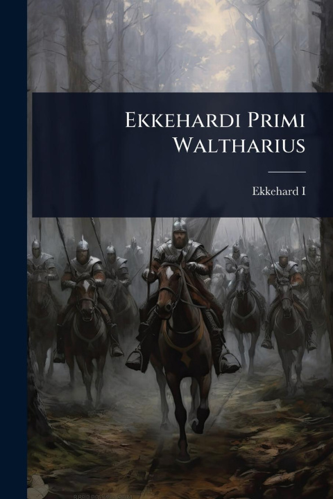 Kniha Ekkehardi Primi Waltharius 