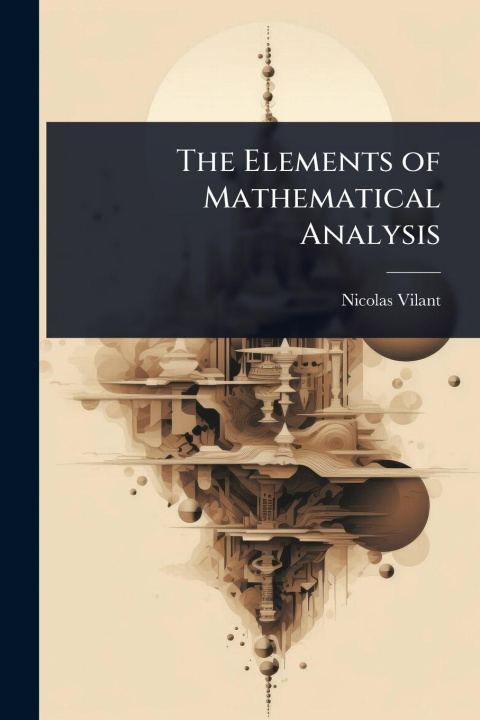 Kniha The Elements of Mathematical Analysis 