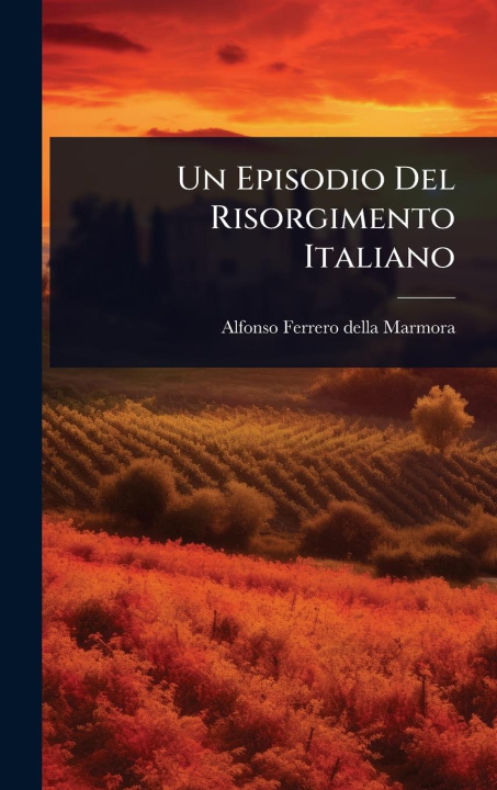 Kniha Un Episodio Del Risorgimento Italiano 