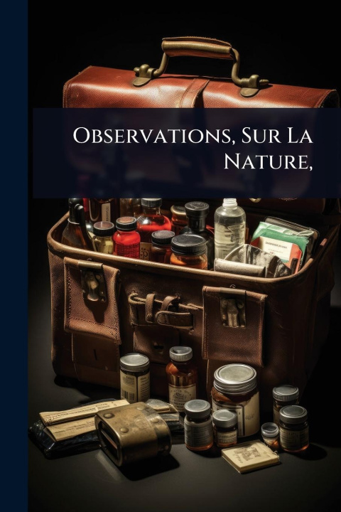 Kniha Observations, Sur La Nature, 