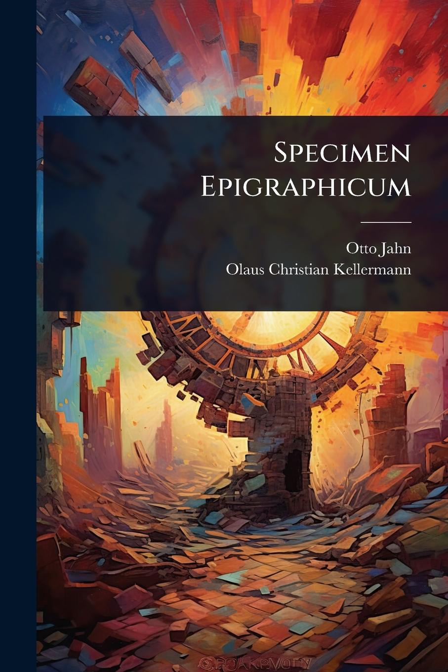 Kniha Specimen Epigraphicum Olaus Christian Kellermann