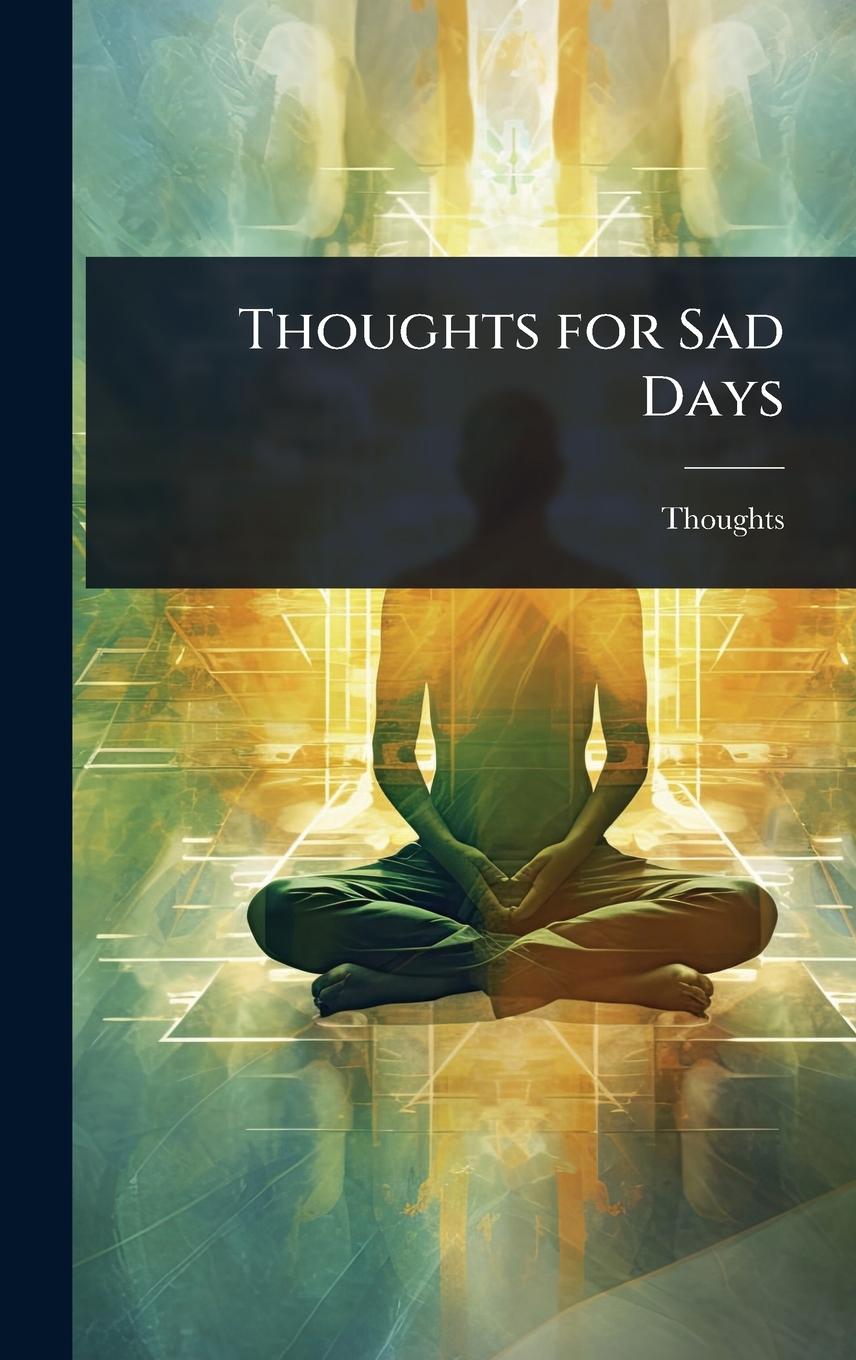 Kniha Thoughts for Sad Days 