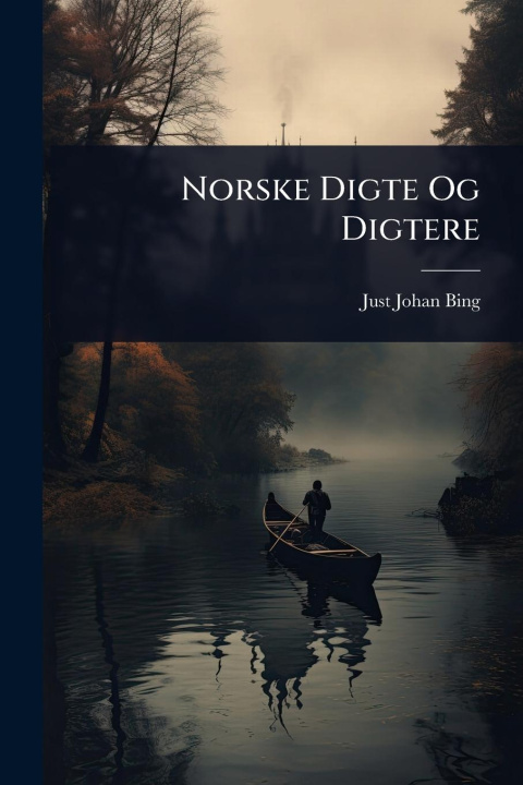 Kniha Norske Digte Og Digtere 