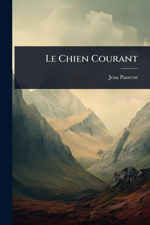 Kniha Le Chien Courant 