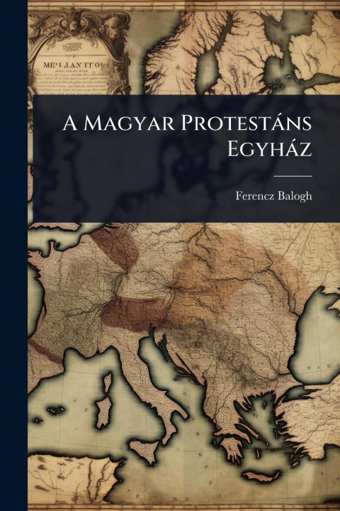 Kniha A Magyar Protestàns Egyhàz 
