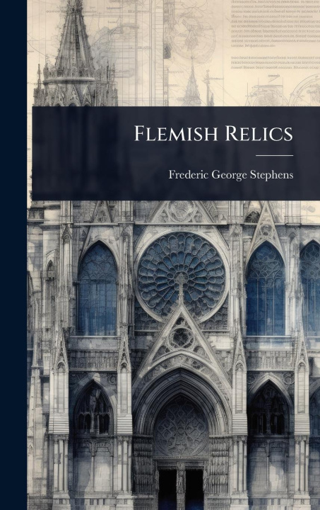 Kniha Flemish Relics 