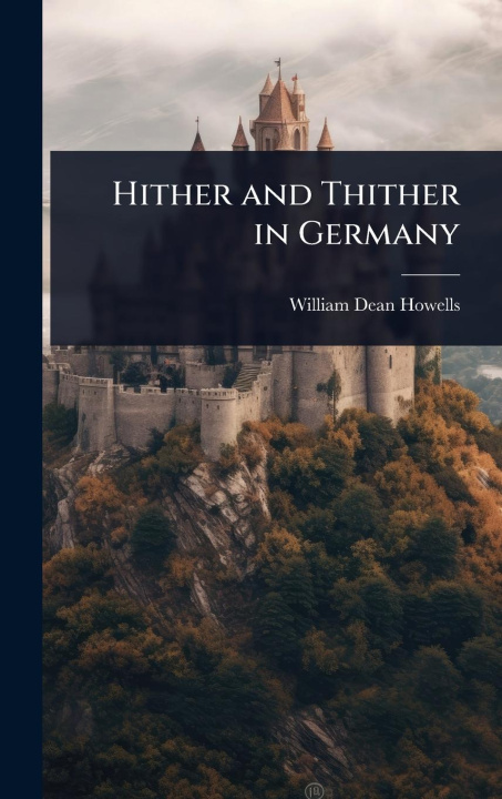 Kniha Hither and Thither in Germany 